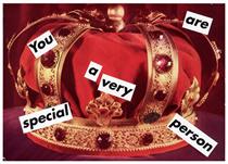 Untitled (You are a very special person) - Barbara Kruger