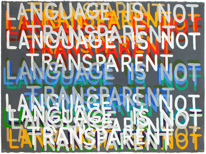 Language Is Not Transparent, 1999 - Mel Bochner